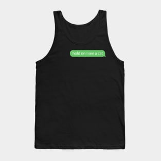 Cat Distraction Green Bubble Text Message Funny Tank Top